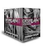 Désire moi! Sous l'emprise du milliardaire (l'intégrale) (French Edition)