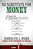 No Substitute for Money (Subbing isn't for Sissies Book 2)