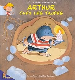 Arthur chez les taupes