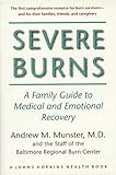 Severe Burns: A Family Guide to Medical and