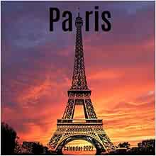 Paris Calendar 2023 Paris Calendar 2022: Calendar 2022-2023, Office Calendar, 18 Months.: 2022- 2023, Calendar: 9798521212378: Books: Amazon.com