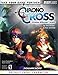 Chrono Cross Official Strategy Guide (Video Game Books) by 