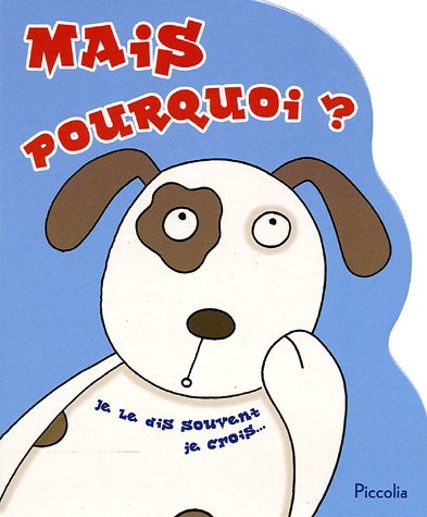 Mais pourquoi ?