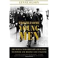 Troublesome Young Men: The Rebels Who Brought Churchill to Power and Helped Save England