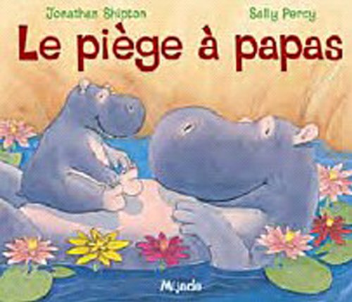 Le  piège à papas