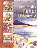 Peindre des paysages à l'aquarelle by 