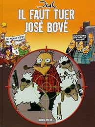 Il faut tuer José Bové