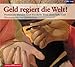 Geld regiert die Welt!: 1 CD