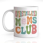 Gkodw Overstimulated Moms Club 11oz Double-Sided Ceramic Mug, Funny Mom Coffee Mug for Female Coworker, Best Mom Ever Gifts for Auntie Wife, Christmas Birthday Thanksgiving Gifts for Working Mothers