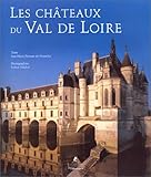 Les châteaux du Val de Loire by