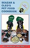 Seazar & Cleo's Pet Food Cookbook by