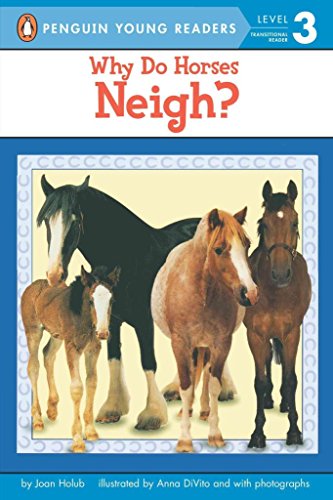 Why Do Horses Neigh? (Easy-To-Read: Level 3 (Pb))