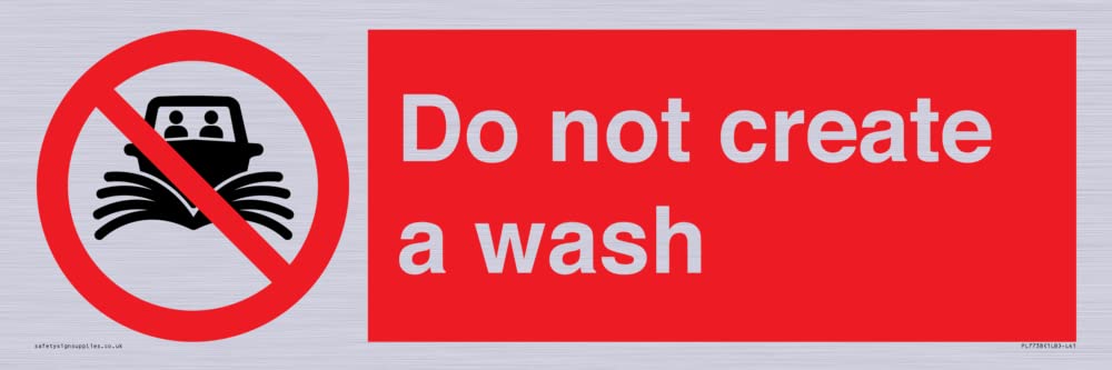 Do not create a wash Sign - 450x150mm - L41