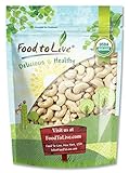 Food To Live ® Certified Organic Cashews W-240 (Whole, Raw) (2 Pounds)