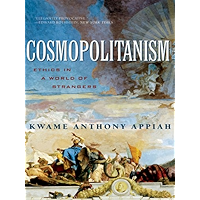 Cosmopolitanism: Ethics in a World of Strangers (Issues of Our Time) book cover