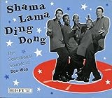 Shama Lama Ding Dong: The Sensational Sounds of Doo-Wop