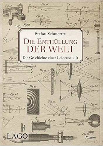 Die Enthullung Der Welt Die Geschichte Einer Leidenschaft Amazon De Schmortte Stefan Bucher