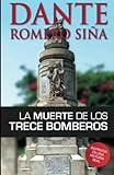 Image de La Muerte de los Trece Bomberos: Inspirada en una historia real (Spanish Edition)