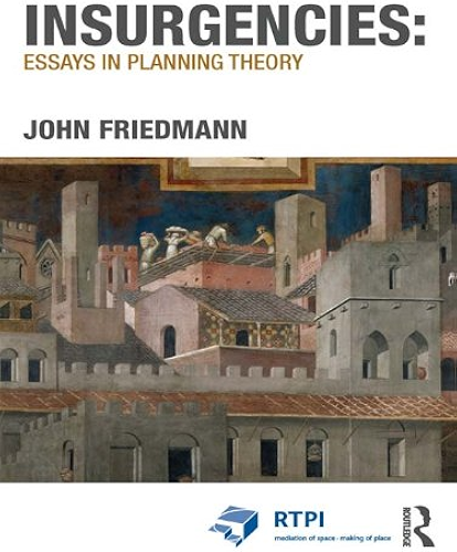 Download Insurgencies: Essays in Planning Theory (RTPI Library Series) (English Edition) PDF
