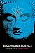 Buddhism and Science: A Guide for the Perplexed (Buddhism and Modernity)