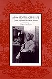 Abby Hopper Gibbons: Prison Reformer and Social Activist (SUNY series in Women, Crime, and Criminolo by