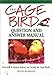 The Cage Bird Question and Answer Manual by 