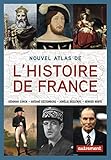 Nouvel atlas de l'Histoire de France by