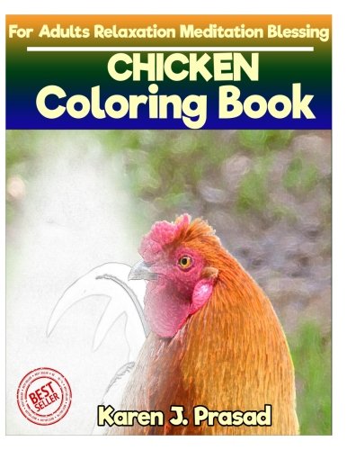 [E.B.O.O.K] CHICKEN Coloring book for Adults Relaxation Meditation Blessing: Sketch coloringbook Grayscale Pictu R.A.R