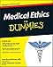 Medical Ethics For Dummies