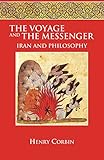 The Voyage and the Messenger: Iran and Philosophy