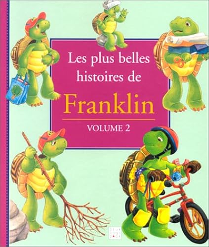 Download Les plus belles histoires de Franklin, volume 2 PDF