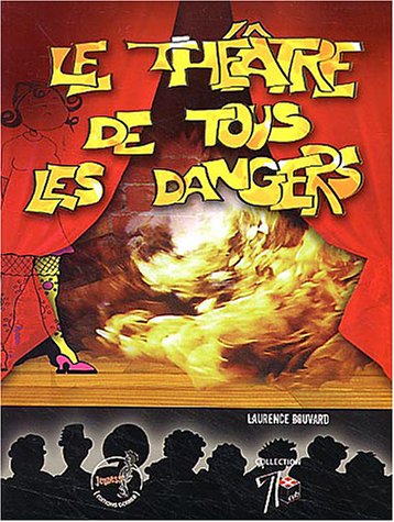 Le  théâtre de tous les dangers