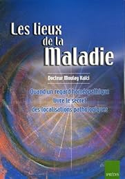 Les  lieux de la maladie