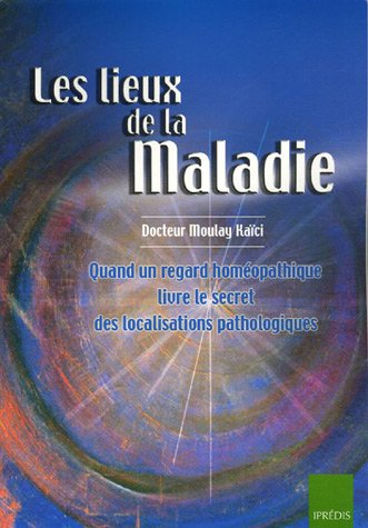Les  lieux de la maladie