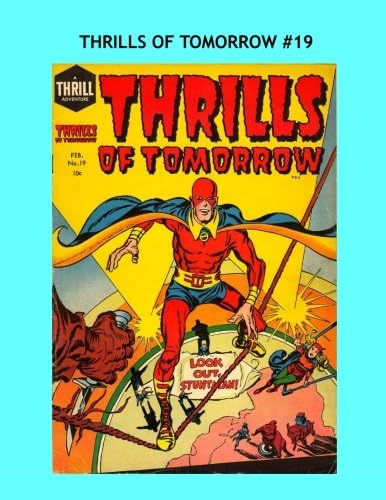 Thrills Of Tomorrow #19: Starring "The Stuntman" by Simon & Kirby -- All Stories - No Ads Paperback โ April 21, 2016