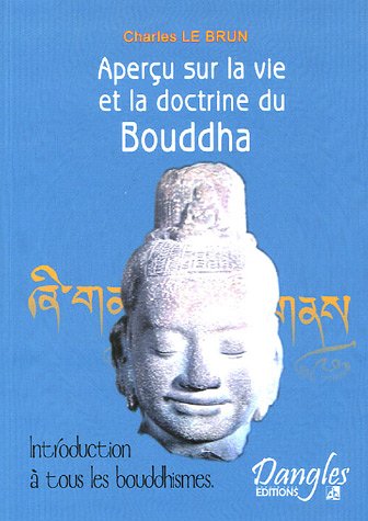 Aperçu sur la vie et la doctrine du Bouddha