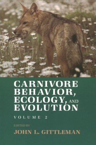 Carnivore Behavior, Ecology and Evolution (Vol. 2)