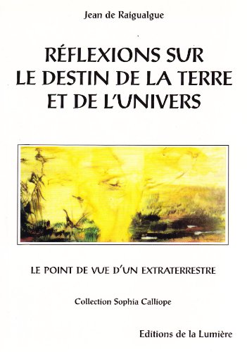 Réflexions sur le destin de la terre et de l'univers