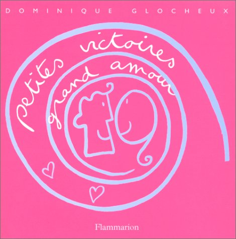 Petites victoires, grand amour