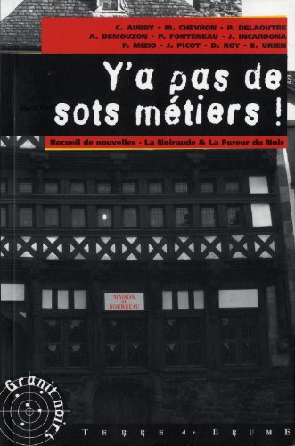 Y'a pas de sots métiers !