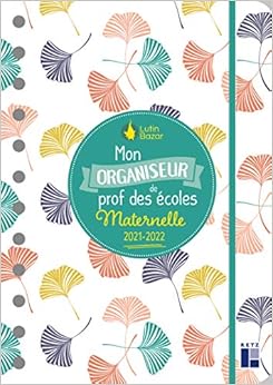 Mon organiseur de prof des écoles maternelle 2021-2022