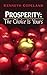 Prosperity: The Choice Is Yours by 