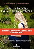 La petite fille qui parlait au soldat mort: une médium dévoile le voyage de l'âme by 