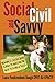 Social, Civil, and Savvy: Training & Socializing Puppies to Become the Best Possible Dogs by 