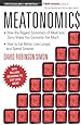 Meatonomics: How the Rigged Economics of Meat and Dairy Make You Consume Too Much–and How to Eat Better, Live Longer, and Spend Smarter