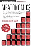 Meatonomics: How the Rigged Economics of Meat and Dairy Make You Consume Too Much–and How to Eat Better, Live Longer, and Spend Smarter