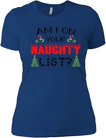 Amazon.com: Coberusgift Am I On Your Naughty List Christmas Women T-Shirts: Clothing