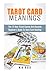 Tarot Card Meanings: The 72 Hour Crash Course And Absolute Beginner's Guide to Tarot Card Reading (T by Mia Rose