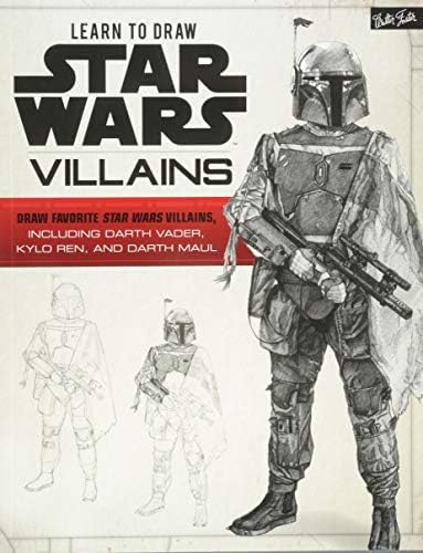 Learn to Draw Star Wars Villains: Draw Favorite Star Wars Villains, Including Darth Vader, Kylo Ren, and Darth Maul