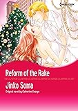 Reform of the Rake: Harlequin comics by Catherine George, Jinko Soma